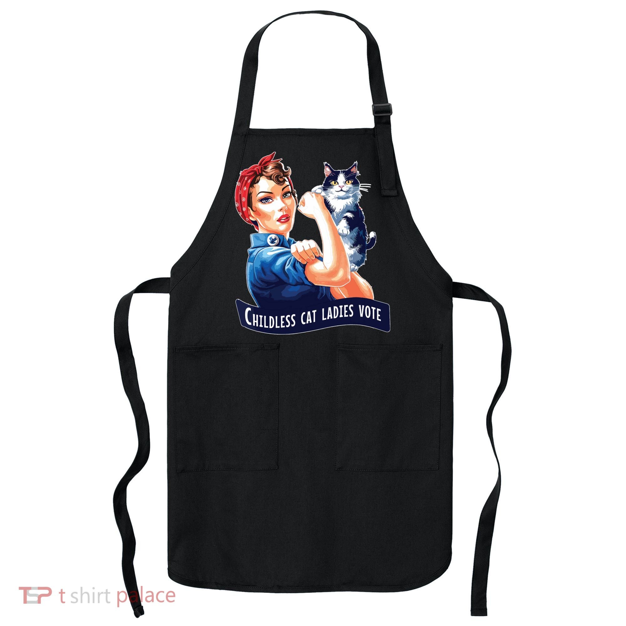 Childless Cat Ladies Vote Rosie The Riveter Apron