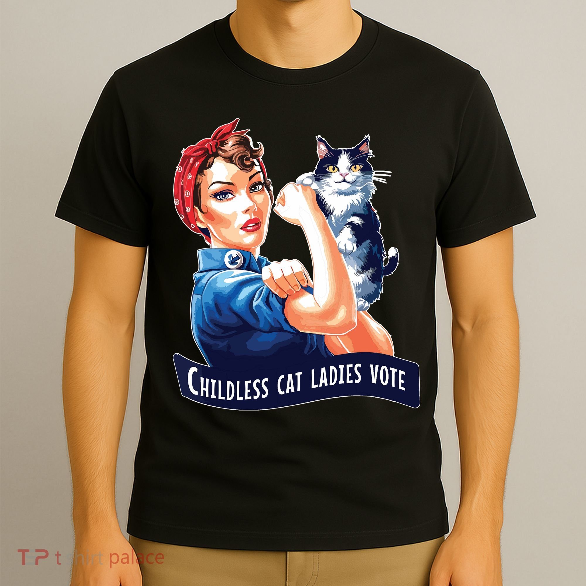 Childless Cat Ladies Vote Rosie The Riveter T-Shirt