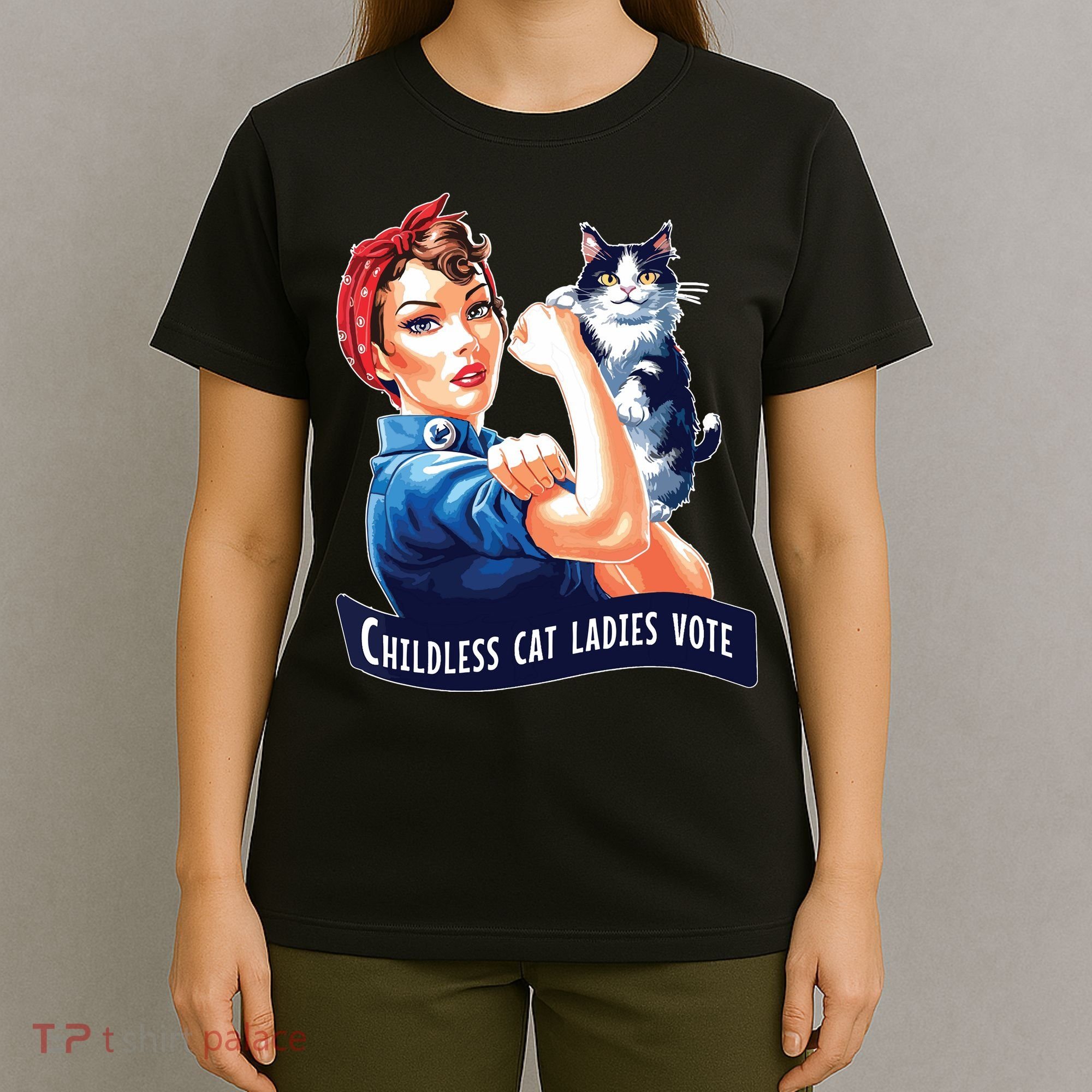 Childless Cat Ladies Vote Rosie The Riveter T-Shirt