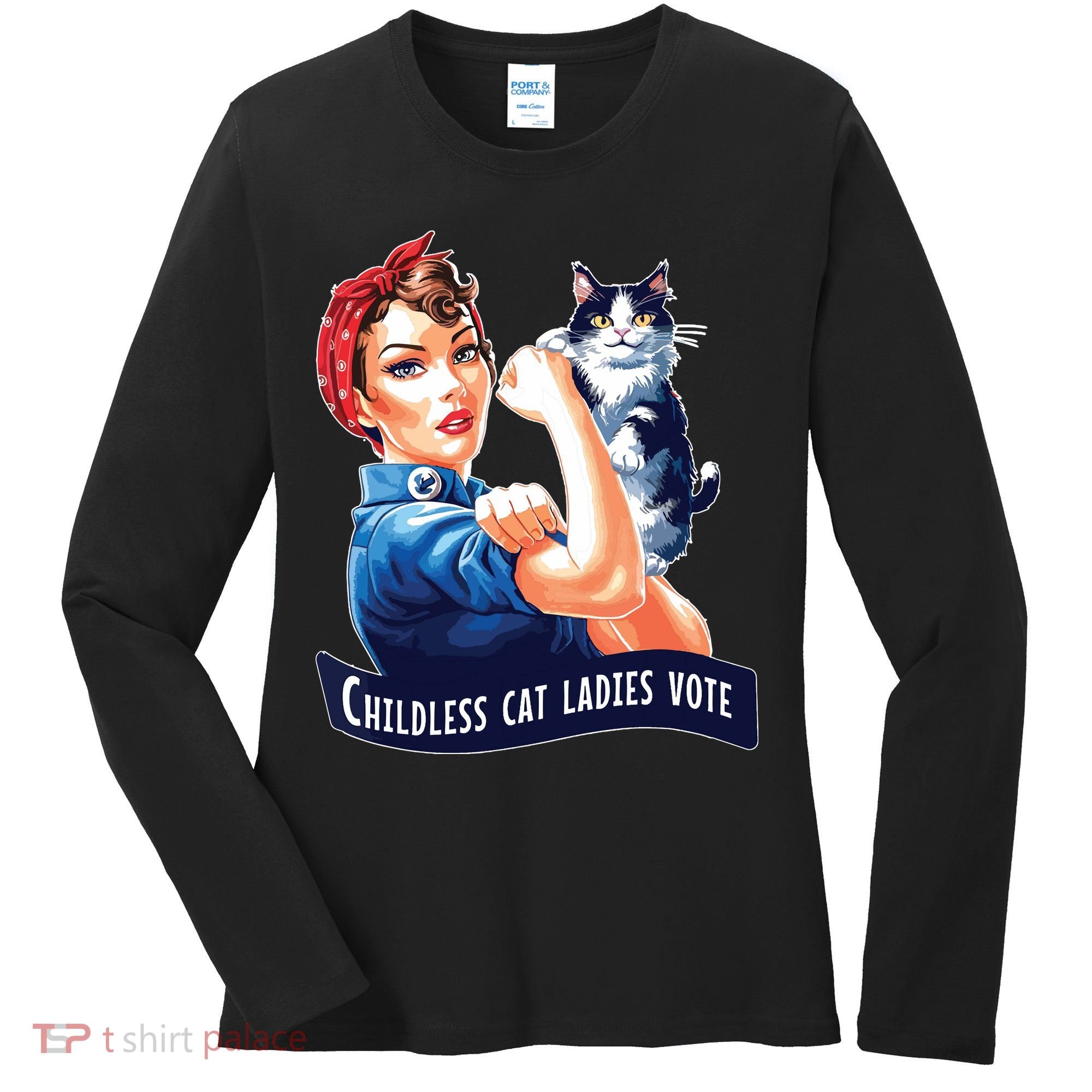 Childless Cat Ladies Vote Rosie The Riveter Women's Long Sleeve Shirt