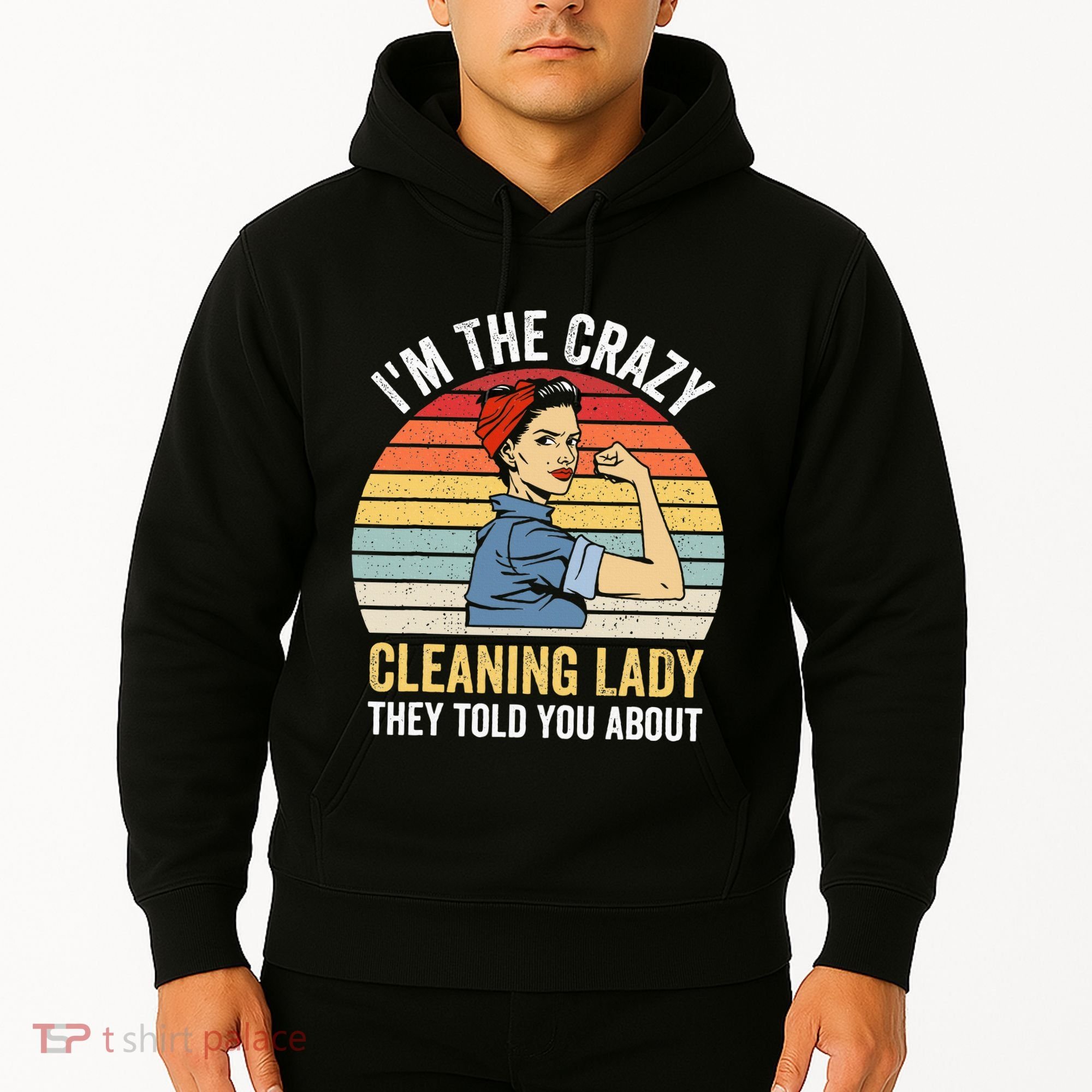 Crazy Cleaning Lady Housekeeper Housekeeping Maid Hoodie