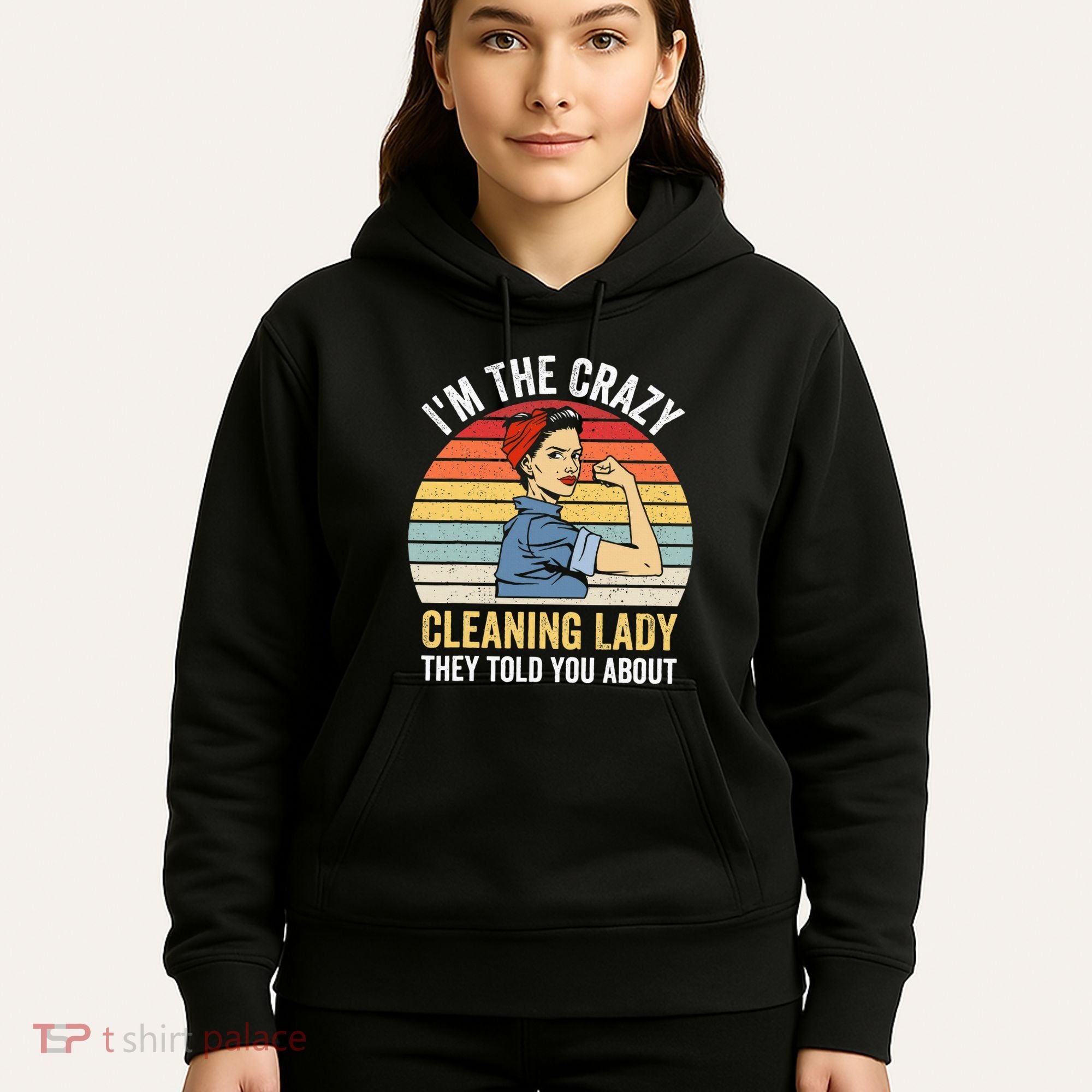 Crazy Cleaning Lady Housekeeper Housekeeping Maid Hoodie