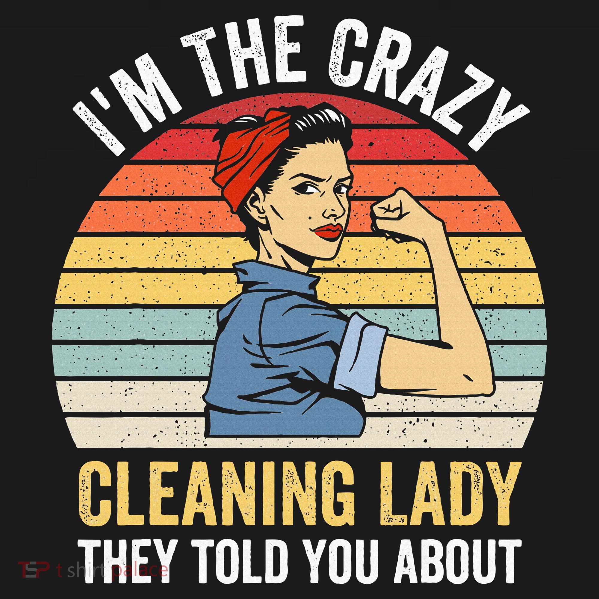 Crazy Cleaning Lady Housekeeper Housekeeping Maid T-Shirt