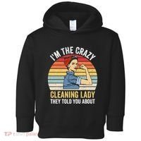 Crazy Cleaning Lady Housekeeper Housekeeping Maid Toddler Hoodie thumb 0