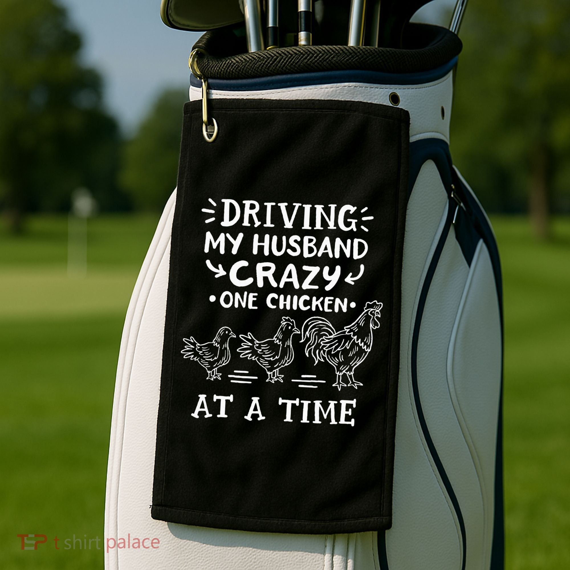 Crazy Chicken Lady Funny Chicken Golf Towel