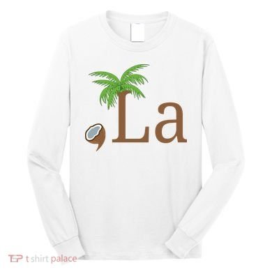 Coconut Comma La Kamala Harris 2024 President Long Sleeve Shirt