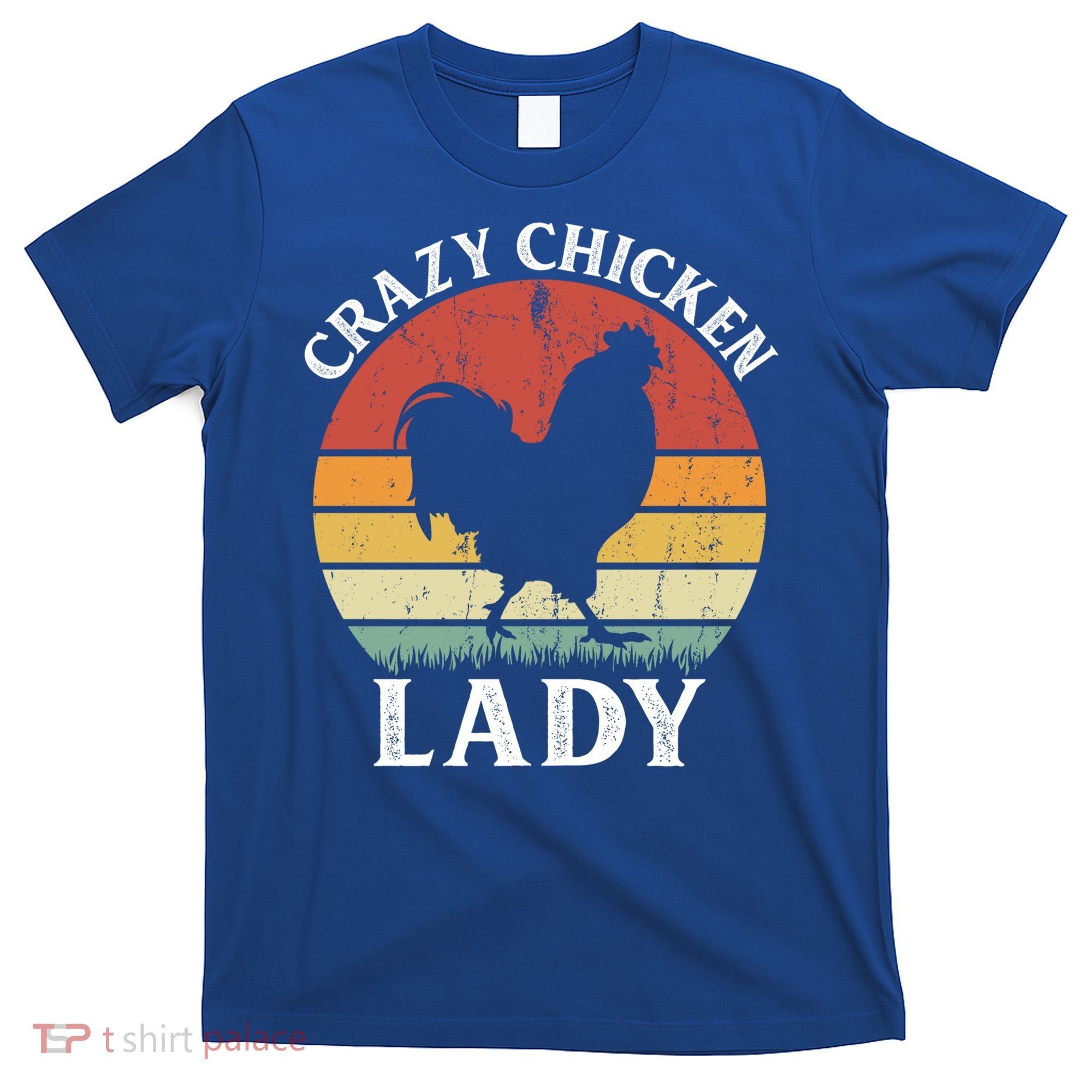 Crazy Chicken Lady Funny Women Girls Poultry Farm Farmer Gift T-Shirt