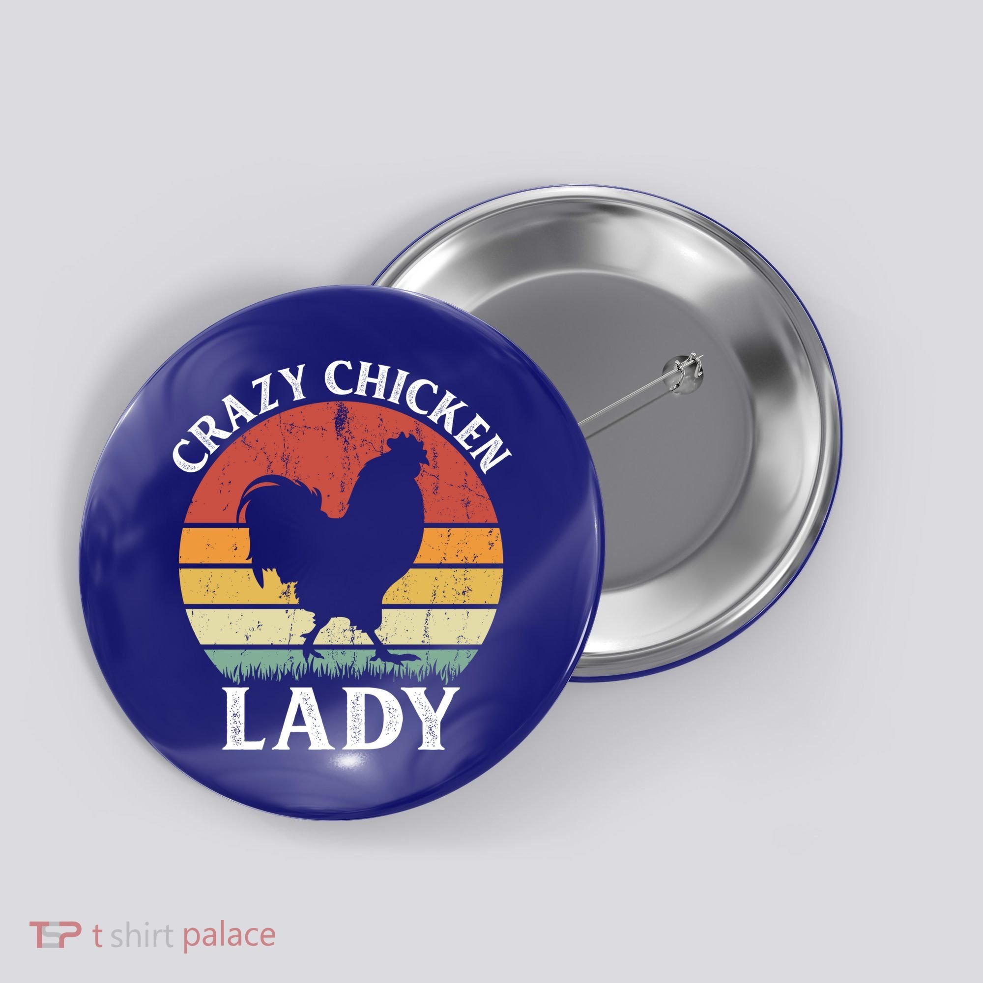 Crazy Chicken Lady Funny Women Girls Poultry Farm Farmer Gift Button
