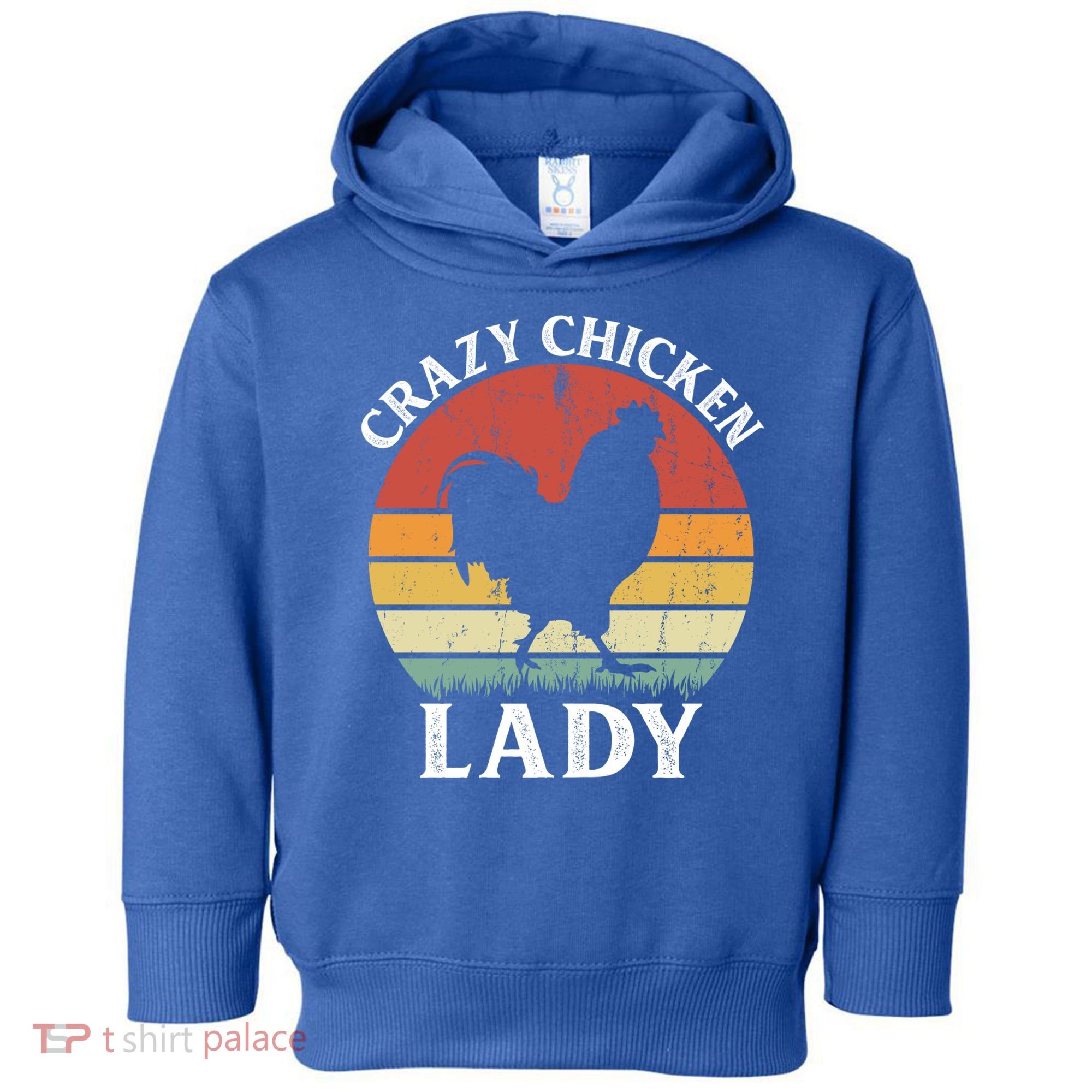 Crazy Chicken Lady Funny Women Girls Poultry Farm Farmer Gift Toddler Hoodie
