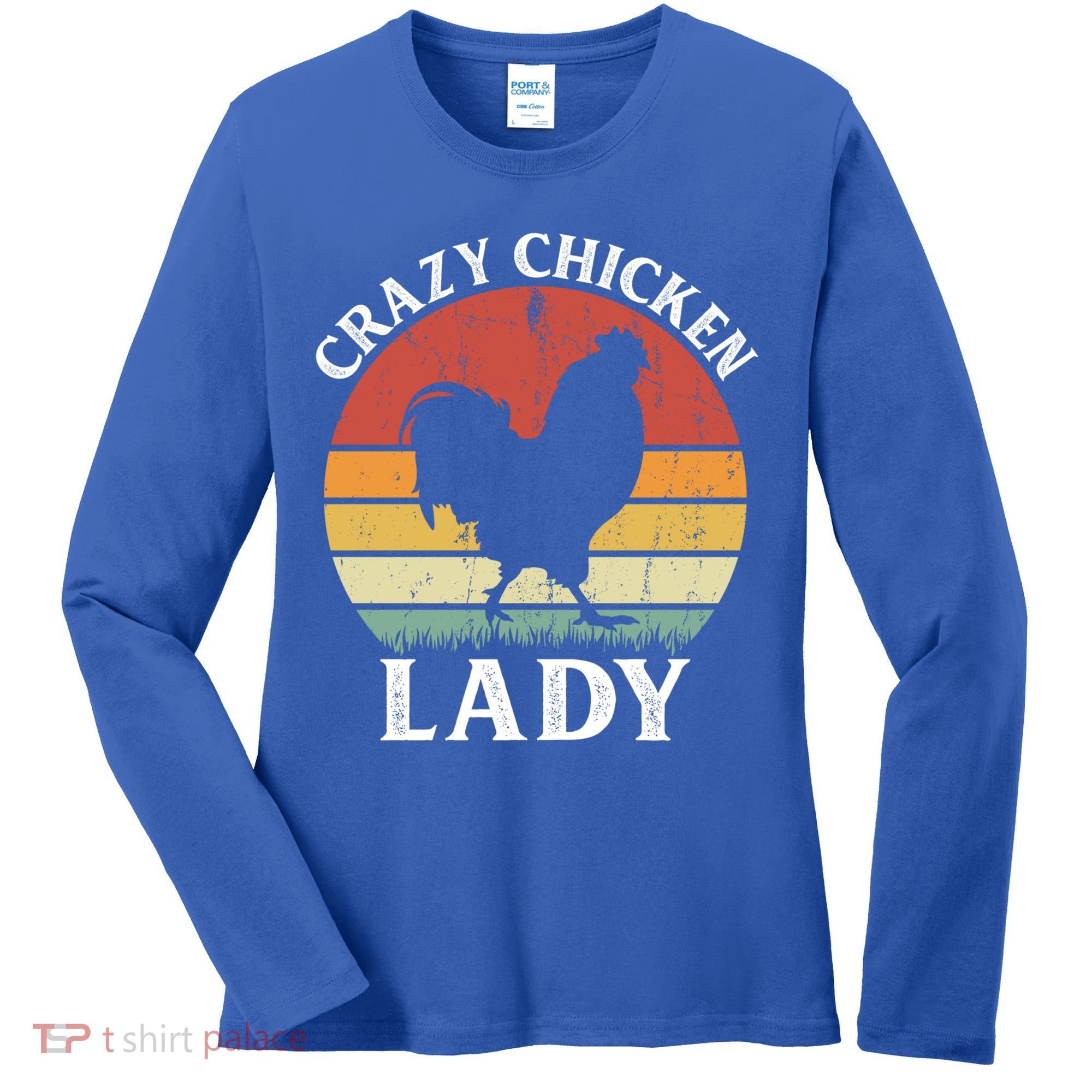 Crazy Chicken Lady Funny Women Girls Poultry Farm Farmer Gift Women's Long Sleeve Shirt