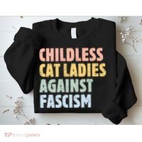 Childless Cat Ladies Against Fascism Kamala Harris Sweatshirt thumb 2