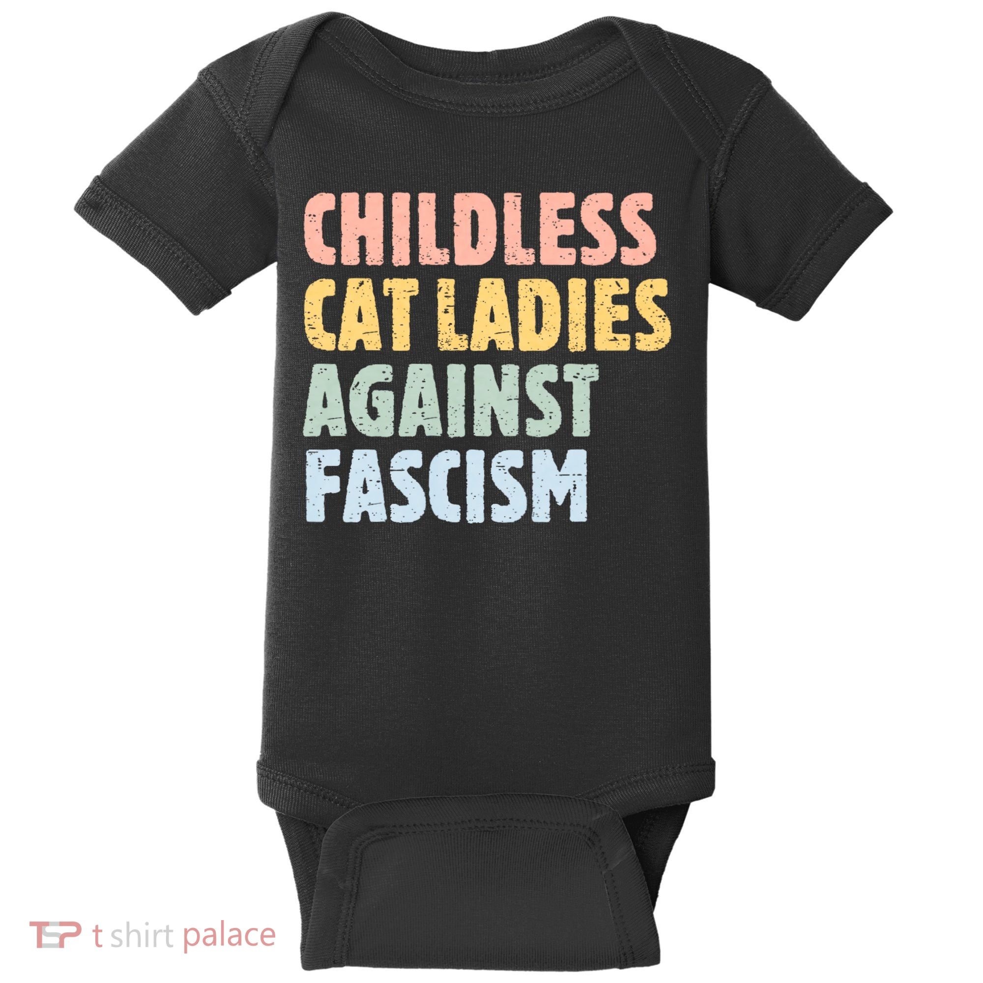 Childless Cat Ladies Against Fascism Kamala Harris Baby Bodysuit