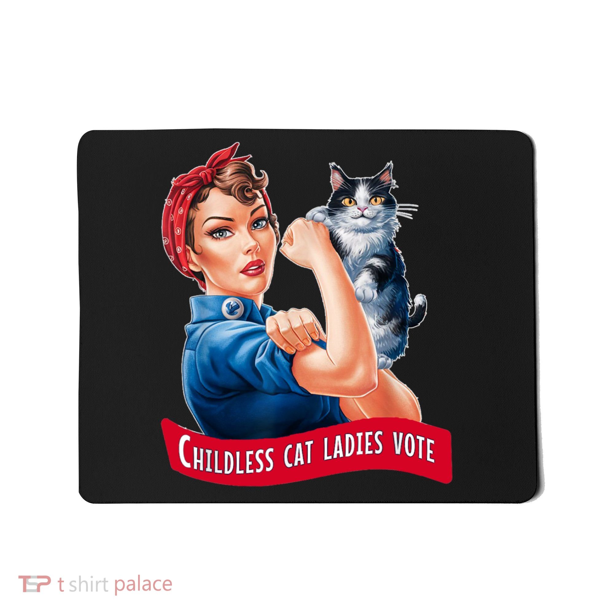 Childless Cat Ladies Vote Rosie The Riveter Mousepad
