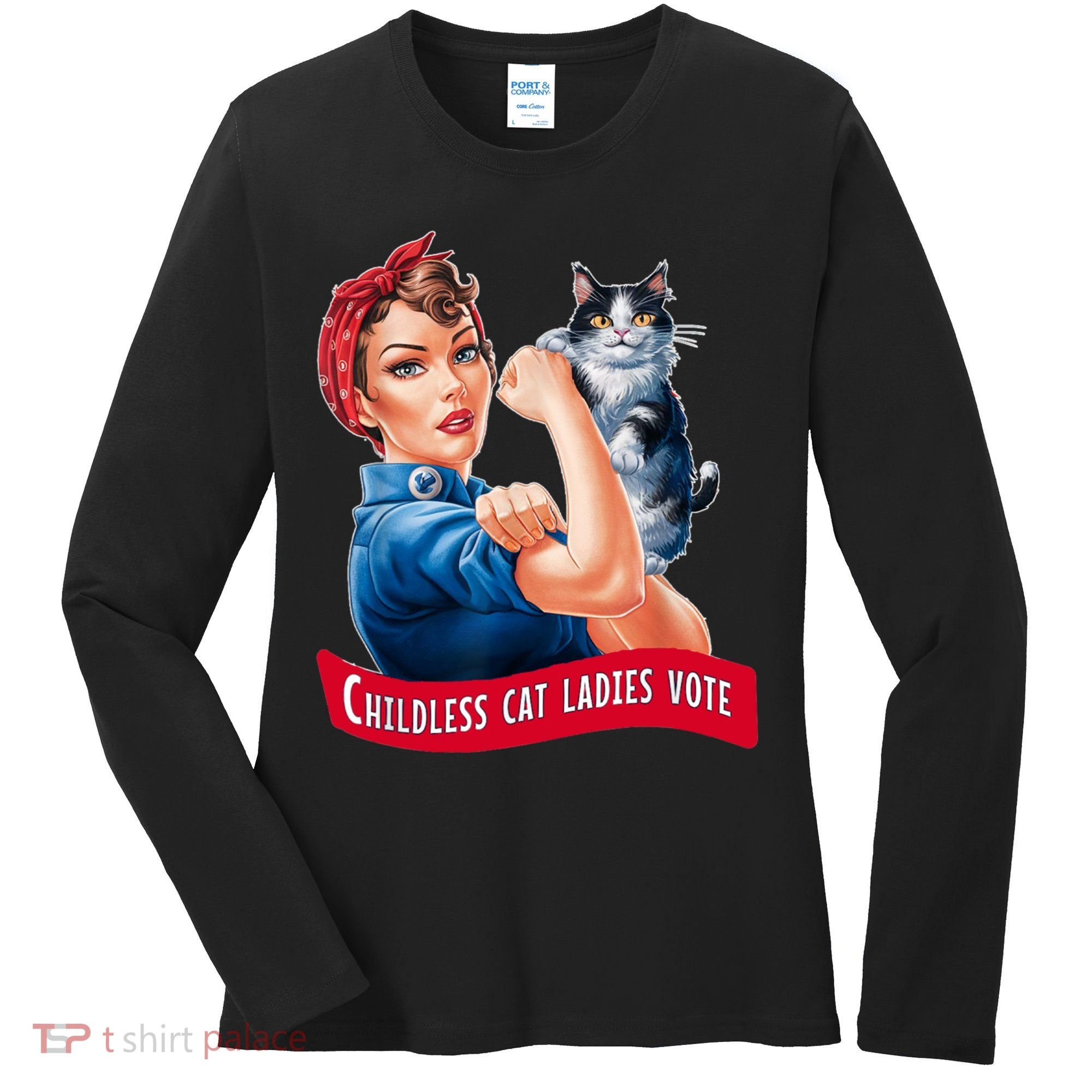Childless Cat Ladies Vote Rosie The Riveter Women's Long Sleeve Shirt