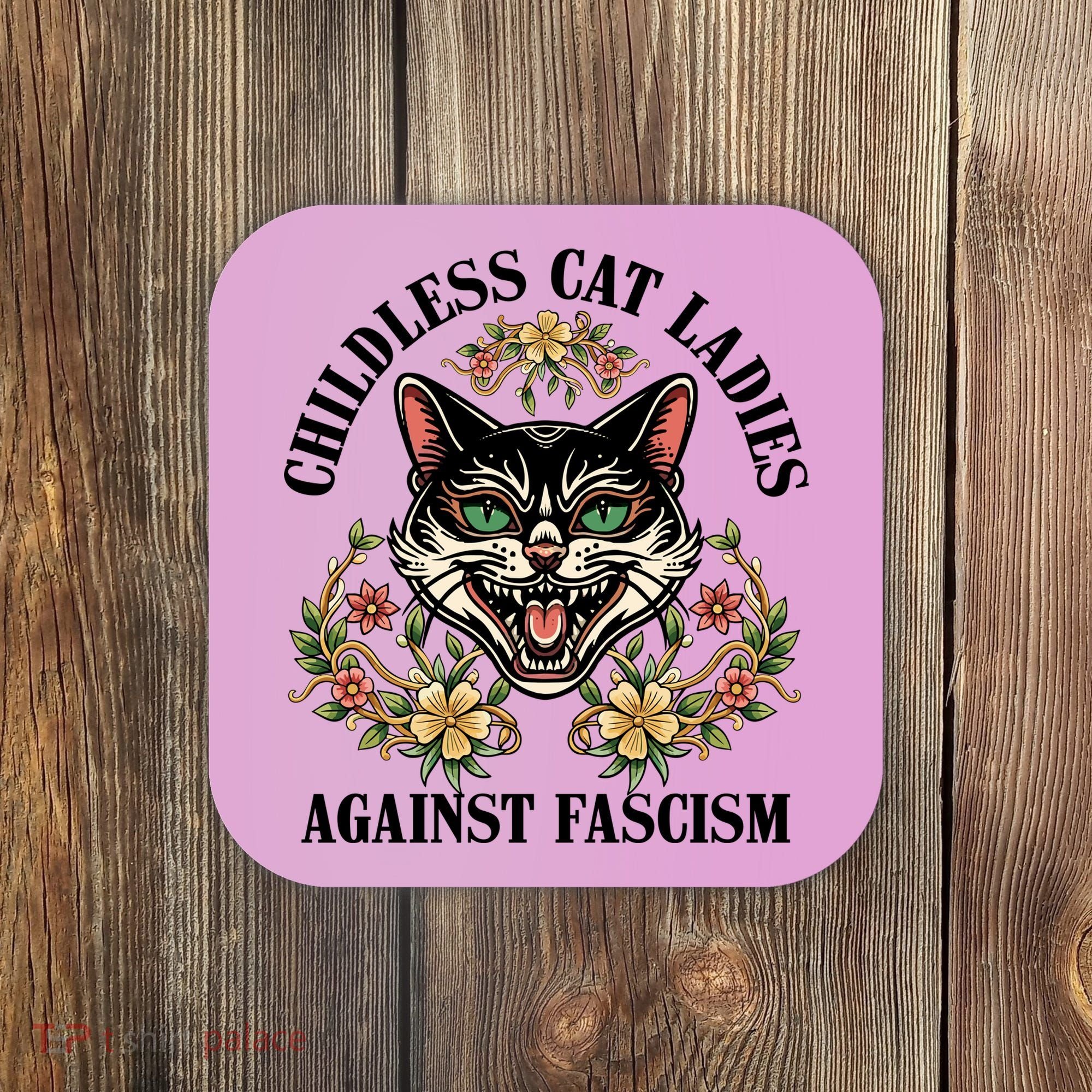 Childless Cat Ladies Against Fascism Coaster