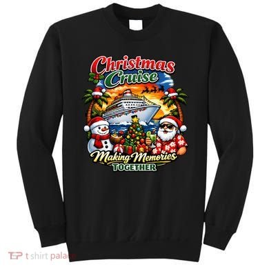 Christmas Cruise Making Memories Together Sweatshirt
