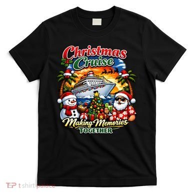 Christmas Cruise Making Memories Together T-Shirt