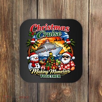 Christmas Cruise Making Memories Together Coaster