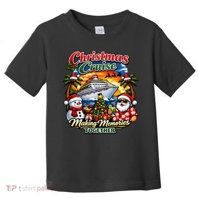 Christmas Cruise Making Memories Together Toddler T-Shirt