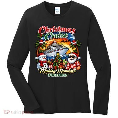 Christmas Cruise Making Memories Together Women's Long Sleeve Shirt