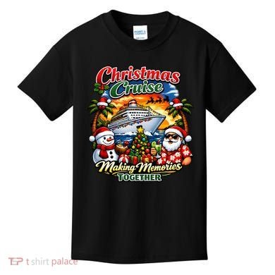 Christmas Cruise Making Memories Together Kids T-Shirt