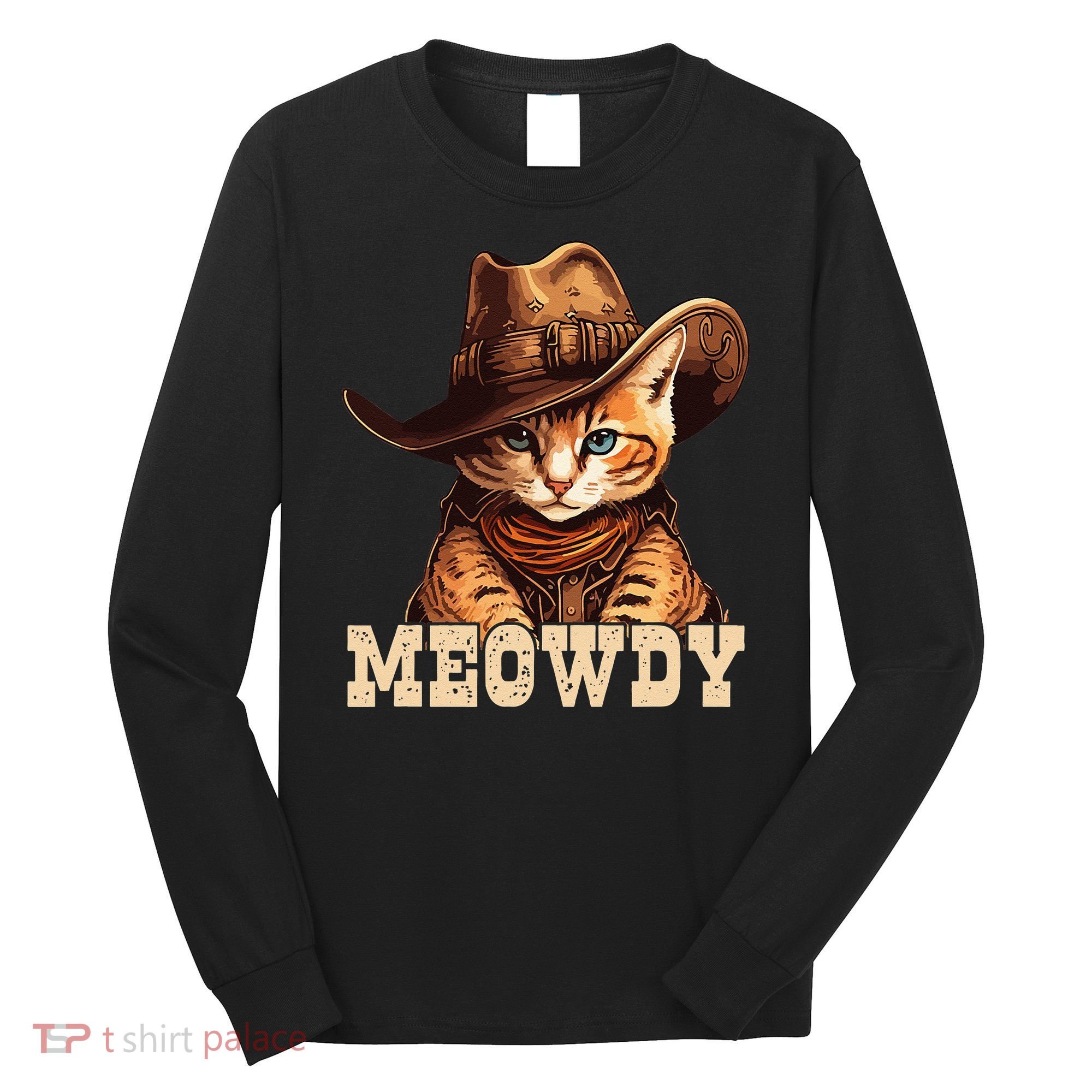 Cowboy Cat Meowdy Long Sleeve Shirt