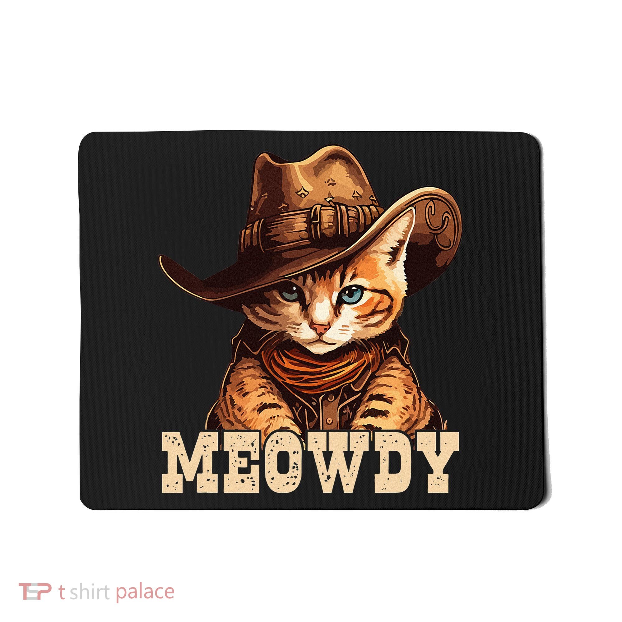 Cowboy Cat Meowdy Mousepad