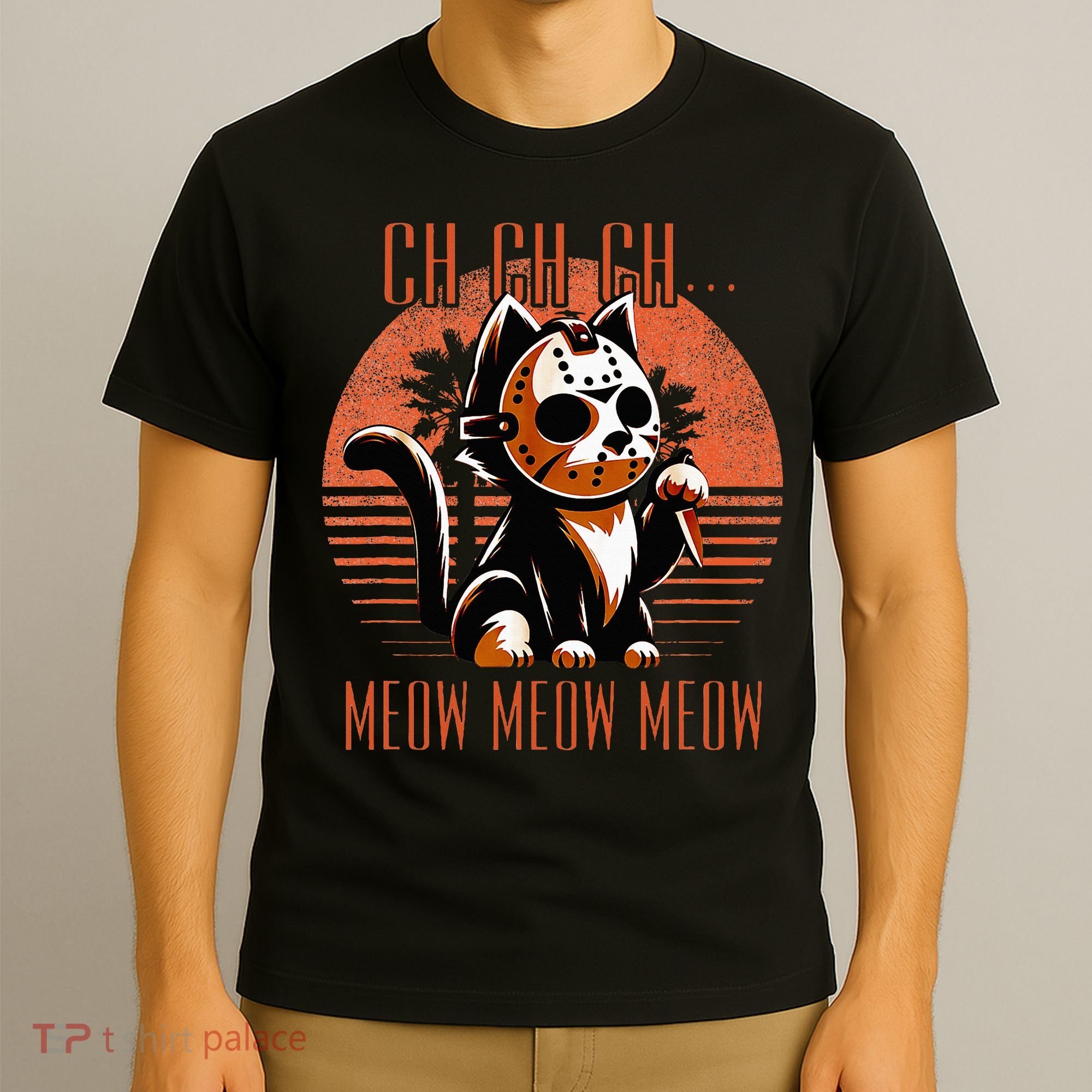 Ch Ch Meow Meow Meow Funny Animal Horror Movie Cute Kitten T-Shirt