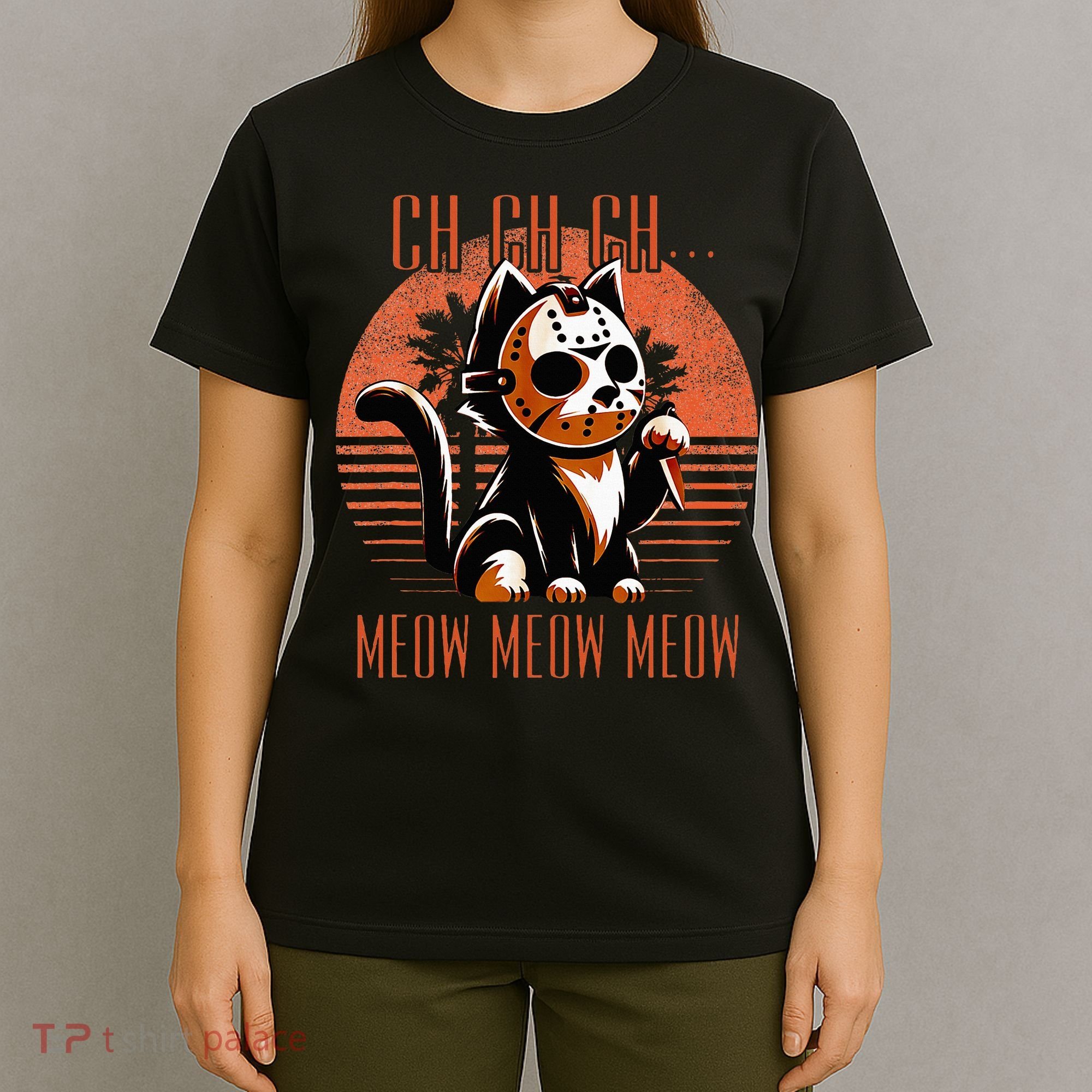 Ch Ch Meow Meow Meow Funny Animal Horror Movie Cute Kitten T-Shirt