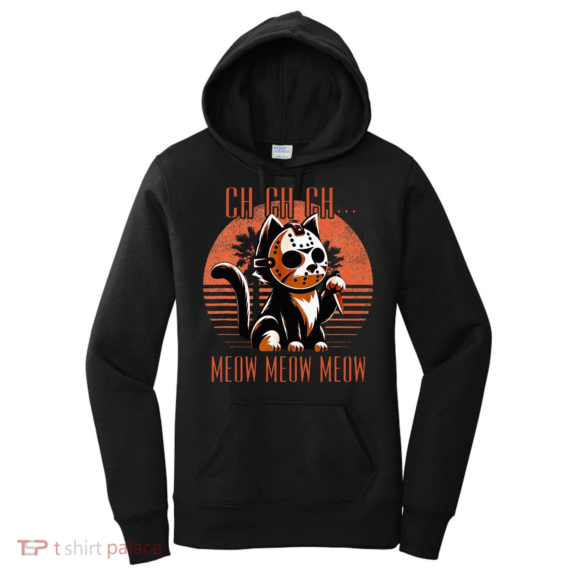 Ch Ch Meow Meow Meow Funny Animal Horror Movie Cute Kitten Women's Hoodie