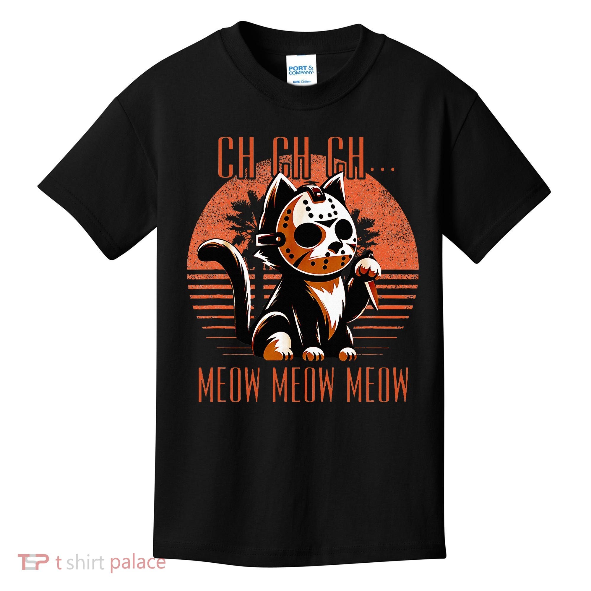 Ch Ch Meow Meow Meow Funny Animal Horror Movie Cute Kitten Kids T-Shirt