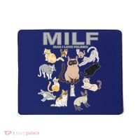 Cute Cats MILF Man I Love Felines Mousepad thumb 0