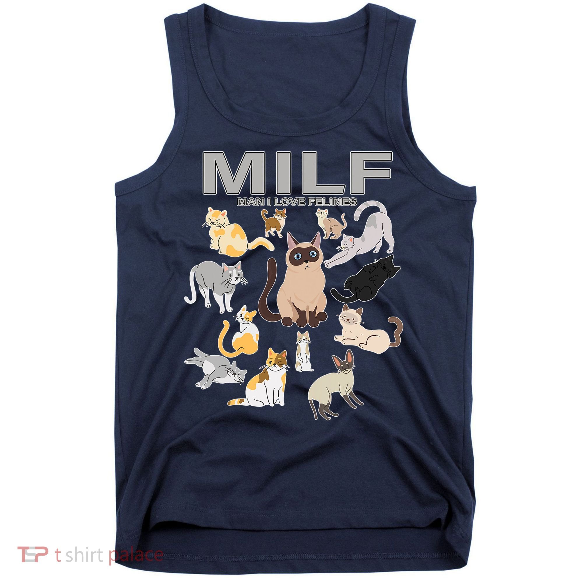 Cute Cats MILF Man I Love Felines Tank Top