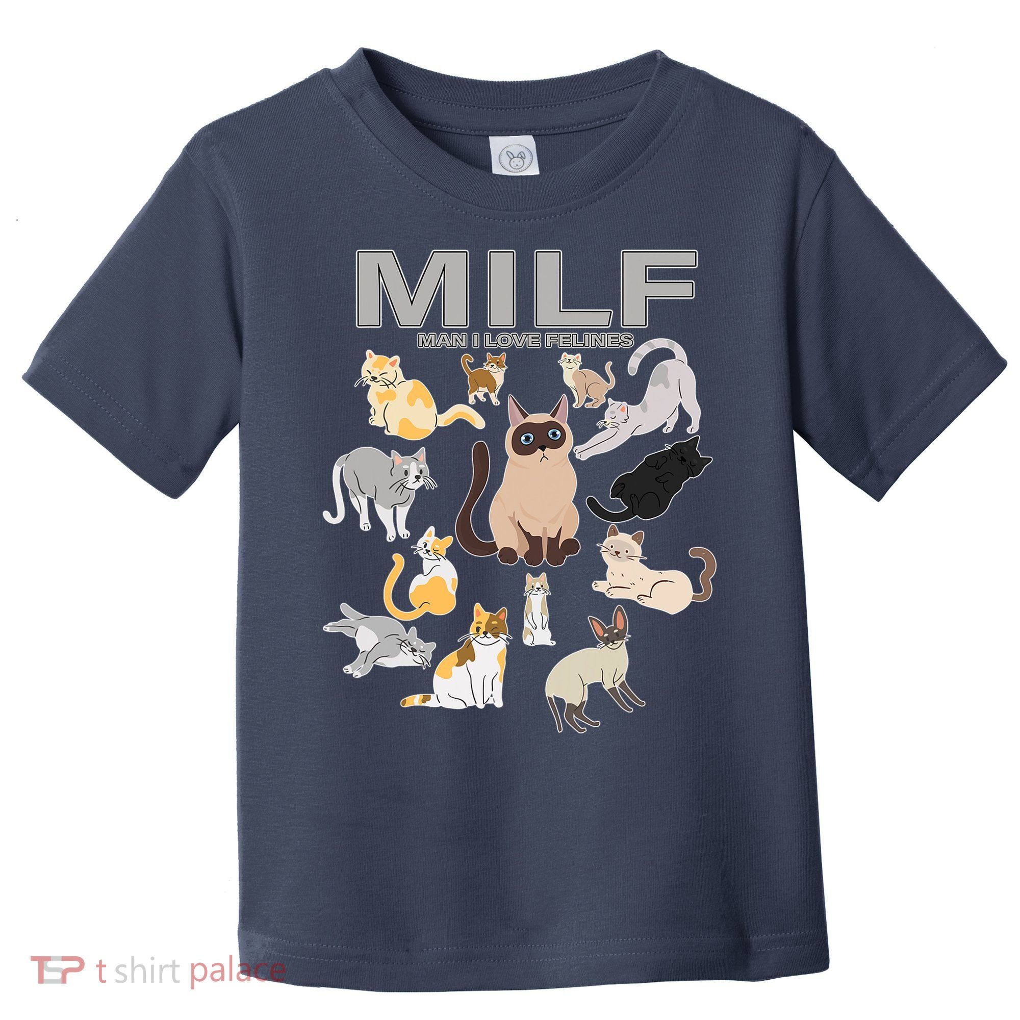 Cute Cats MILF Man I Love Felines Toddler T-Shirt