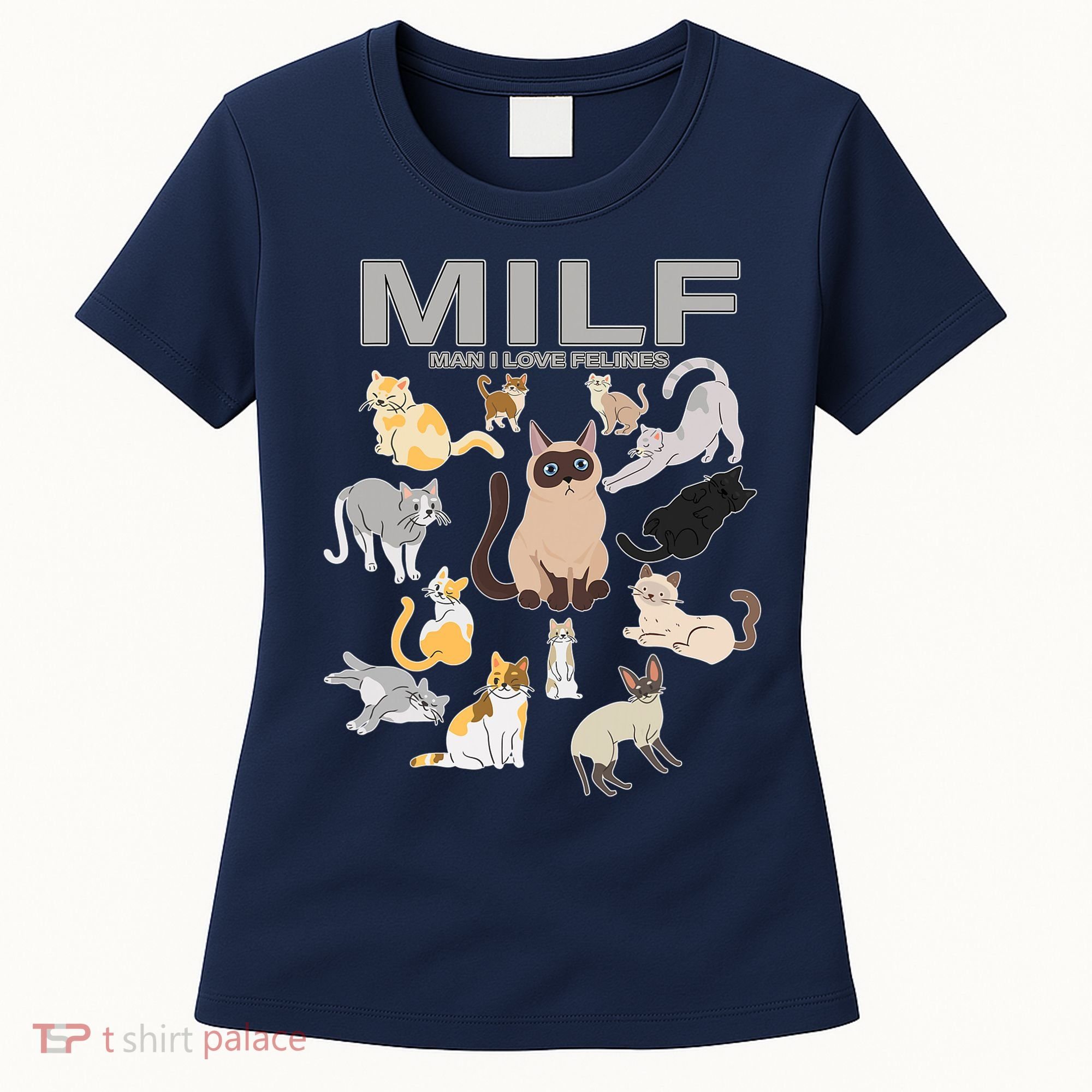 Cute Cats MILF Man I Love Felines Women's T-Shirt