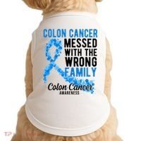 Colon Cancer Messed With Wrong Family Colon Cancer Awareness Doggie Tank thumb 0