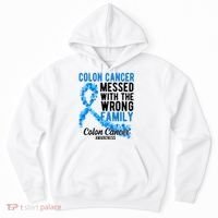 Colon Cancer Messed With Wrong Family Colon Cancer Awareness Hoodie thumb 0