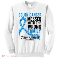Colon Cancer Messed With Wrong Family Colon Cancer Awareness Sweatshirt thumb 0