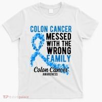 Colon Cancer Messed With Wrong Family Colon Cancer Awareness T-Shirt thumb 0