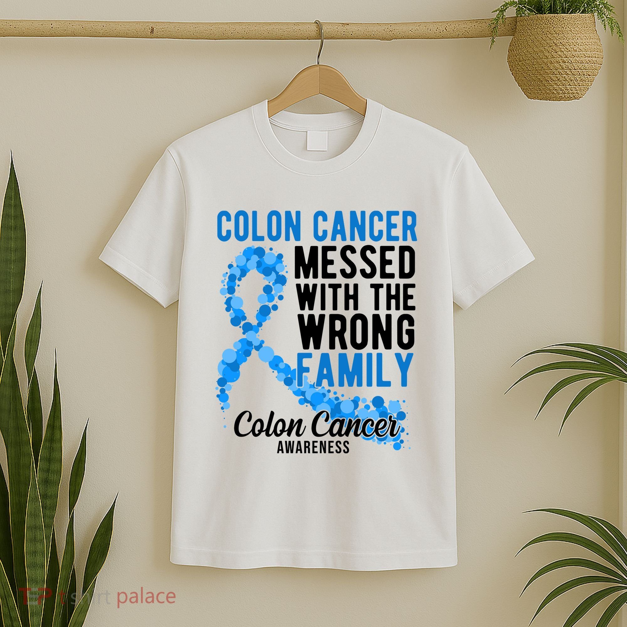 Colon Cancer Messed With Wrong Family Colon Cancer Awareness T-Shirt