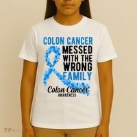 Colon Cancer Messed With Wrong Family Colon Cancer Awareness T-Shirt thumb 4
