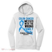 Colon Cancer Messed With Wrong Family Colon Cancer Awareness Women's Hoodie thumb 0