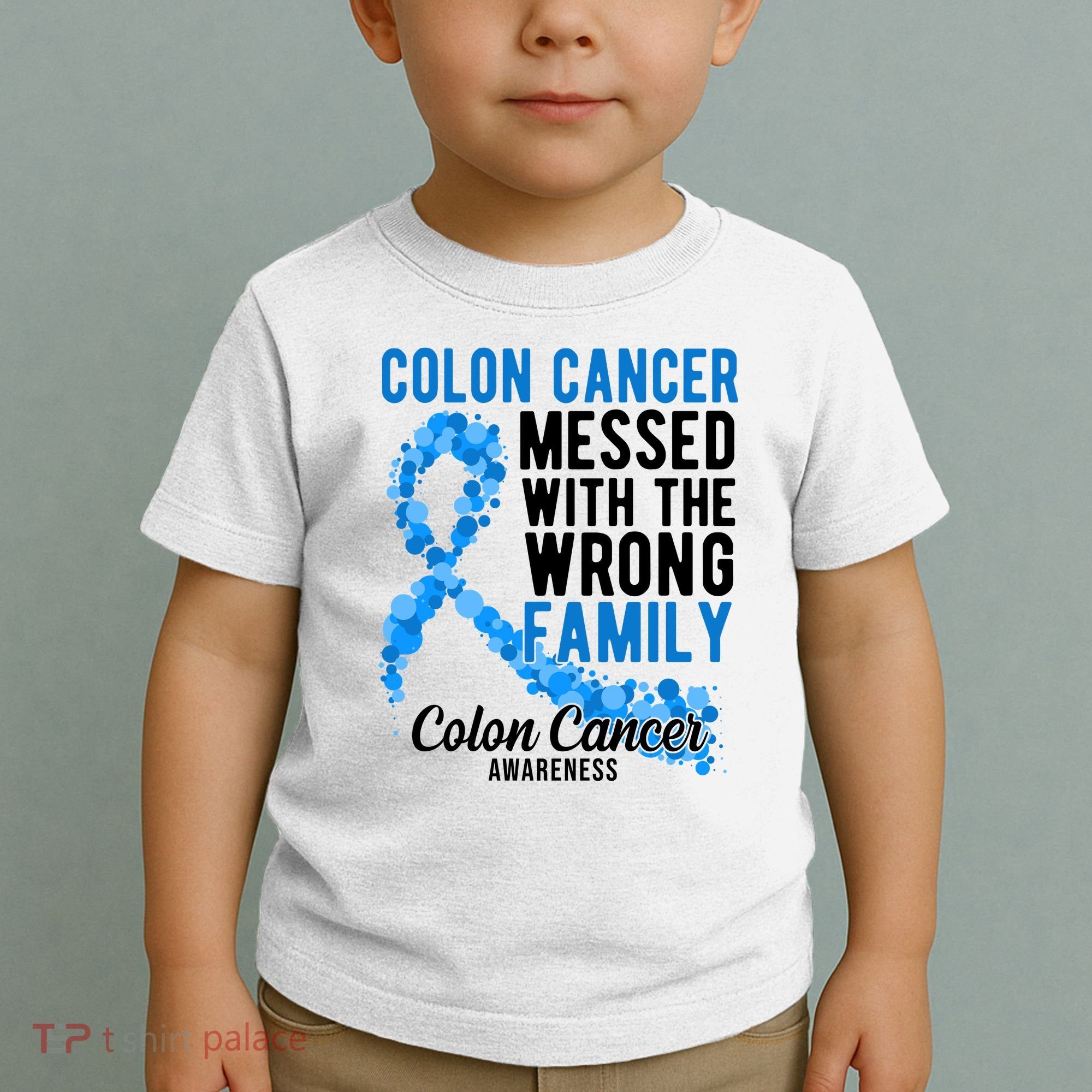 Colon Cancer Messed With Wrong Family Colon Cancer Awareness Toddler T-Shirt