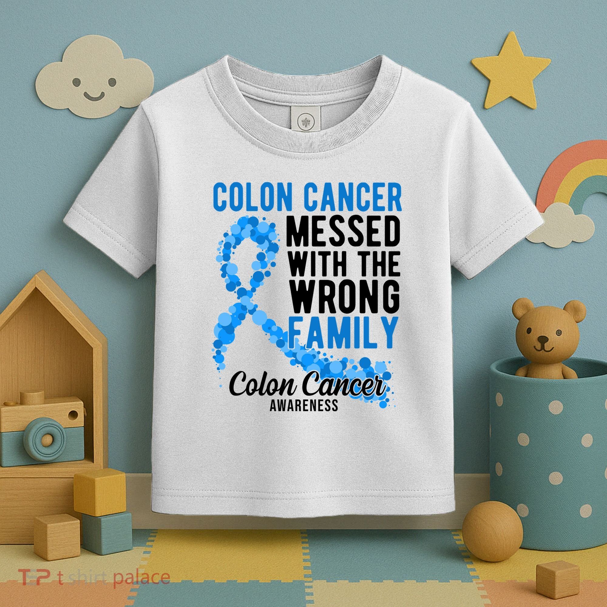 Colon Cancer Messed With Wrong Family Colon Cancer Awareness Toddler T-Shirt