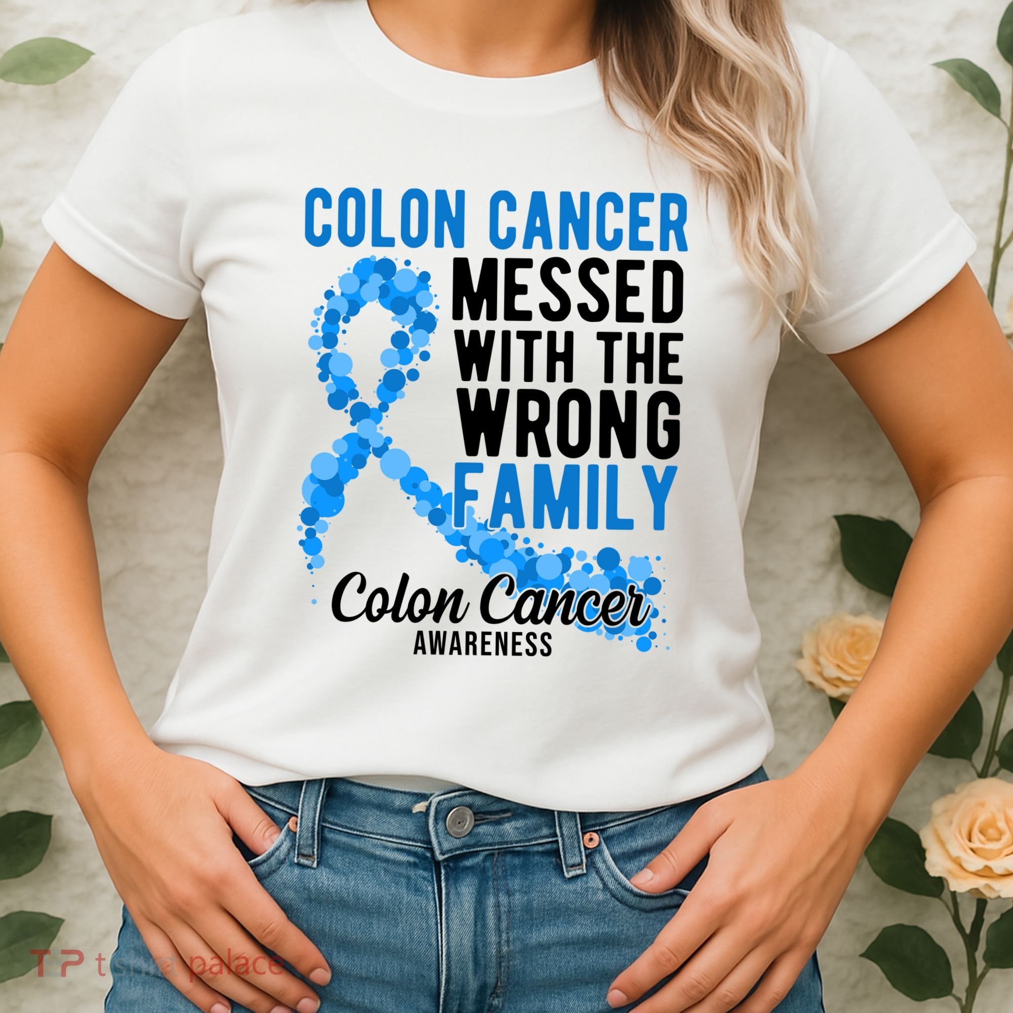 Colon Cancer Messed With Wrong Family Colon Cancer Awareness Women's T-Shirt
