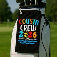 Cousin Crew Making Memories 2026 Vacation Golf Towel thumb 2