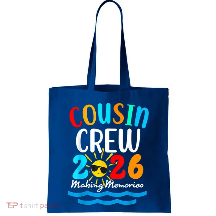 Cousin Crew Making Memories 2026 Vacation Tote Bag