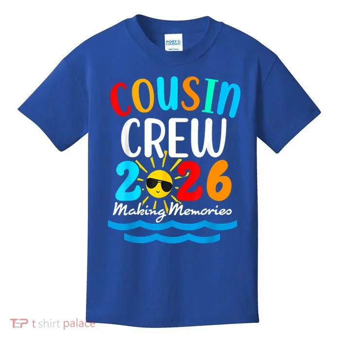 Cousin Crew Making Memories 2026 Vacation Kids T-Shirt