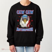 Caw Caw Motherfucker! Funny 4th Of July Patriotic Women's Sweatshirt thumb 0