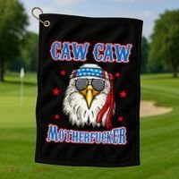 Caw Caw Motherfucker! Funny 4th Of July Patriotic Golf Towel thumb 1